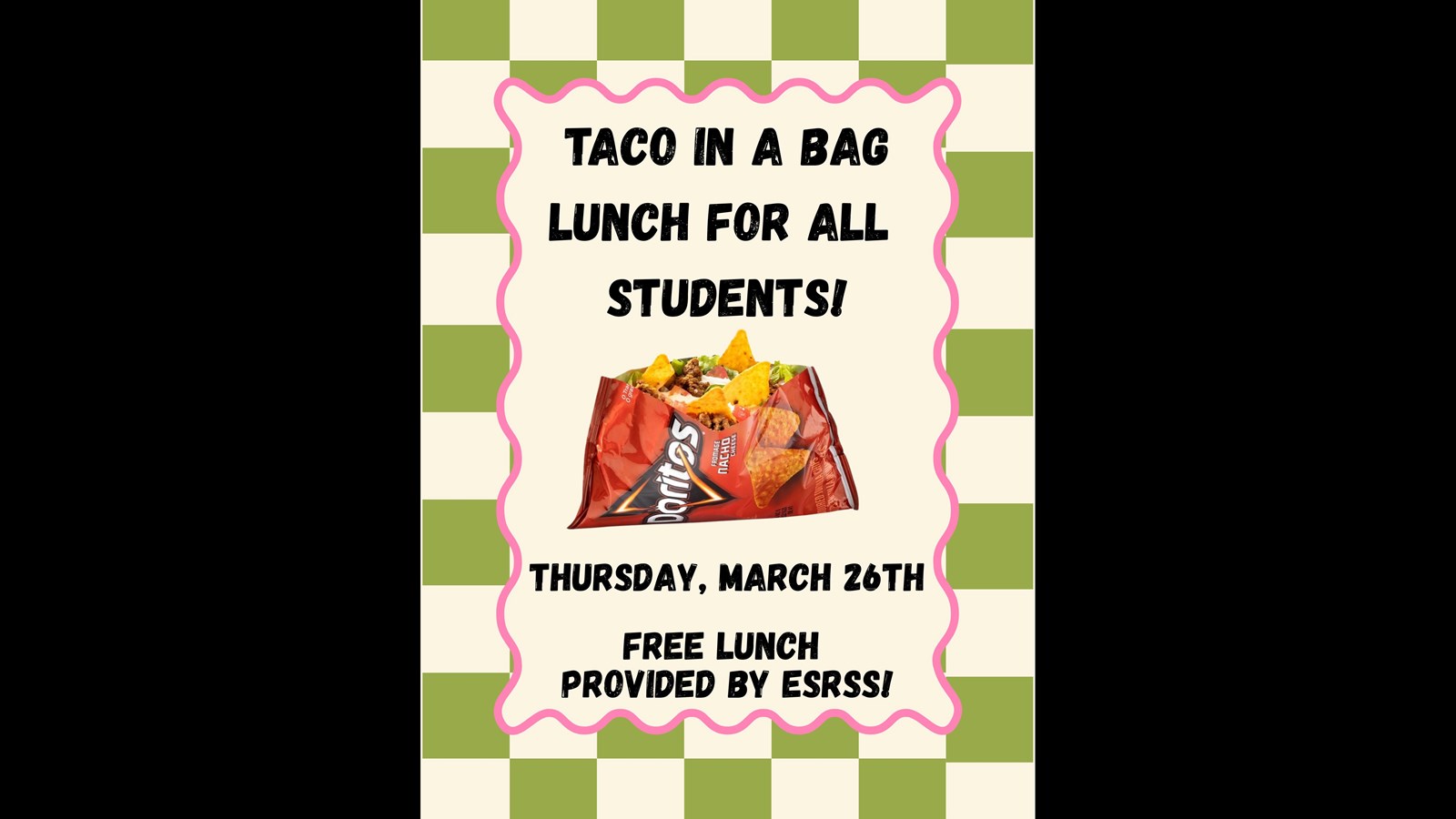 FREE Lunch - Taco in a Bag - Mar 26