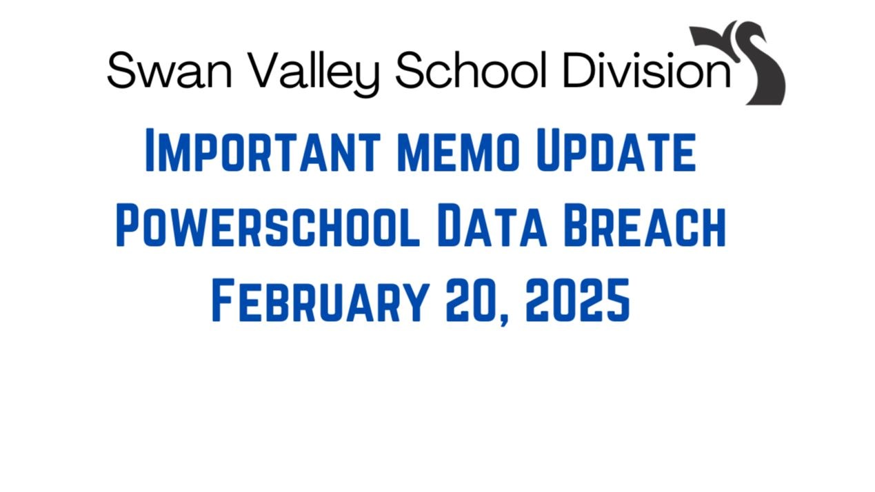 Important Information - February 20, 2025, - PowerSchool Data Breach - Update