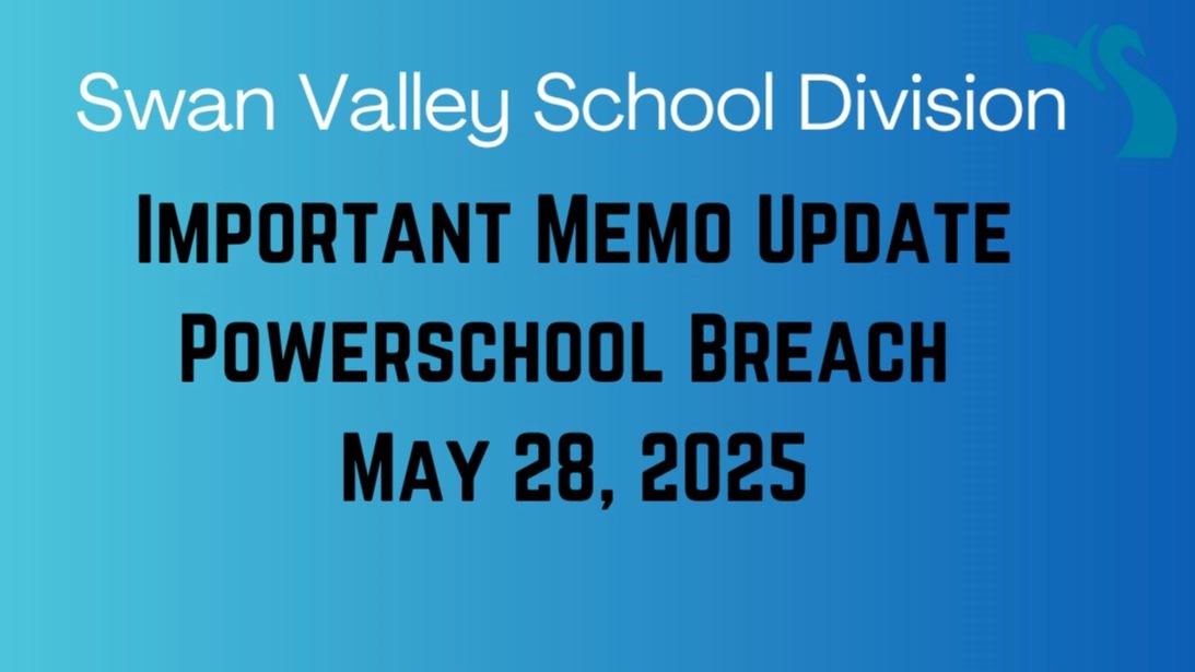 Important Information - May 28, 2025, - PowerSchool Breach Update