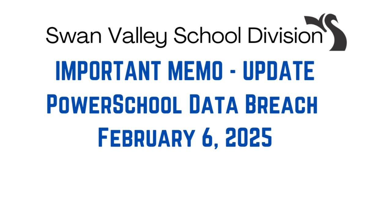 Important Information - February 6, 2025, - PowerSchool Data Breach - Update